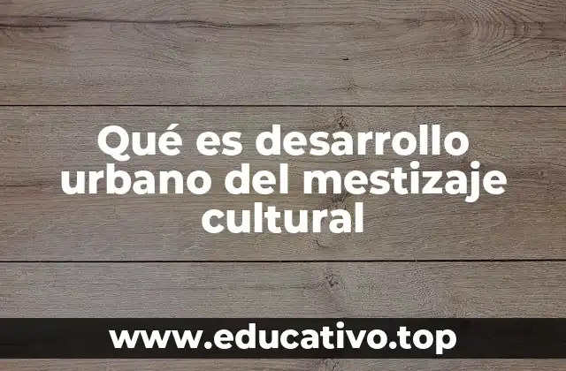La integración cultural en el diseño urbano