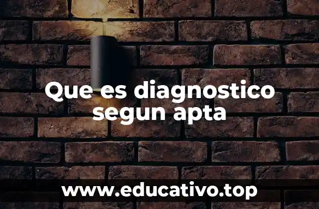 Que es diagnostico segun apta