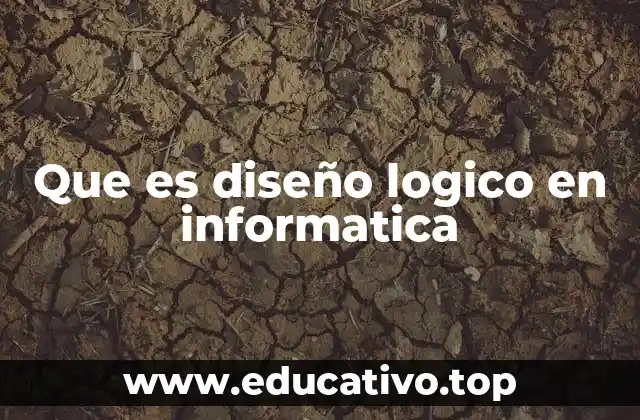 Que es diseño logico en informatica