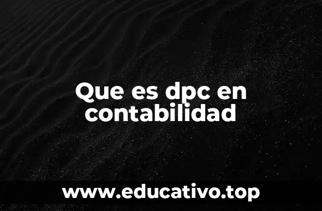 Que es dpc en contabilidad