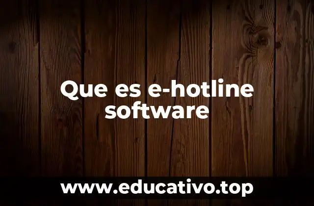 Que es e-hotline software