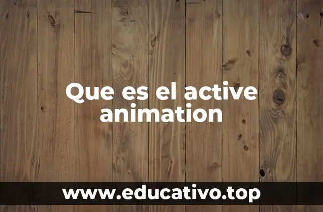 Cómo el Active Animation mejora la gestión de anuncios