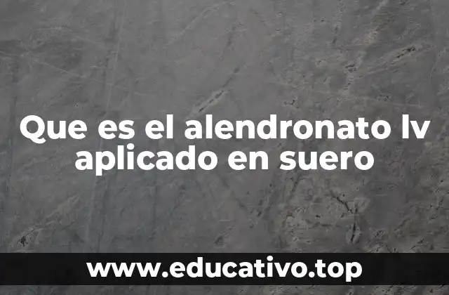 Funcionamiento del alendronato LV en el cuerpo