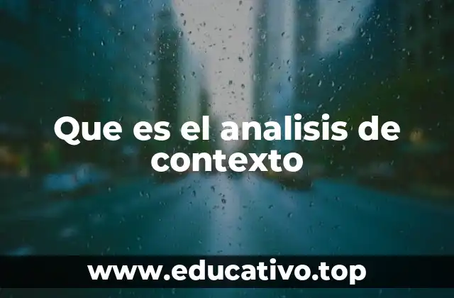 Que es el analisis de contexto