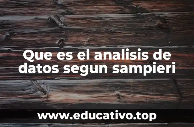 Que es el analisis de datos segun sampieri