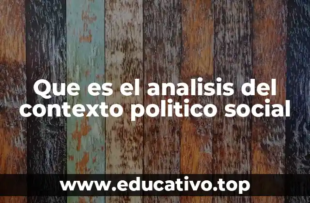Entendiendo la interacción entre factores políticos y sociales