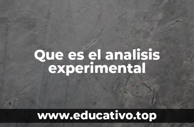 Que es el analisis experimental