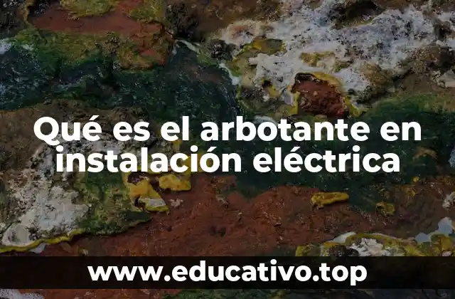 Qué es el arbotante en instalación eléctrica