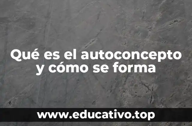 Cómo se relaciona el autoconcepto con la identidad personal