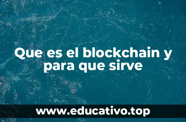 La evolución de la tecnología blockchain