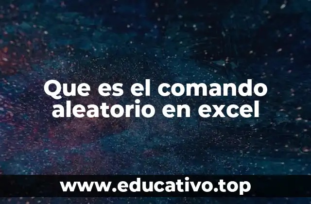 Que es el comando aleatorio en excel