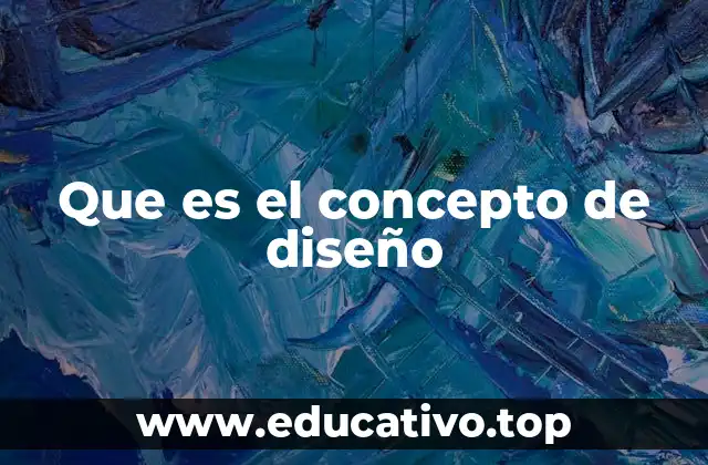 Que es el concepto de diseño