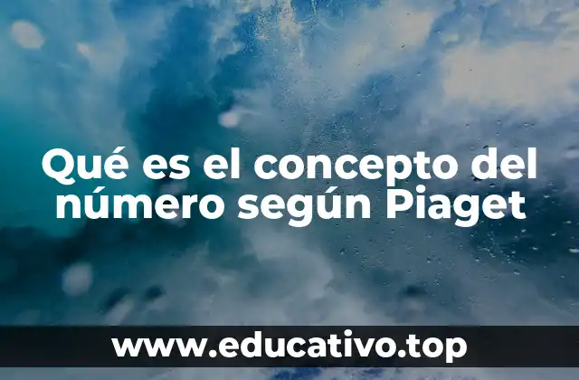 El número como construcción del pensamiento infantil