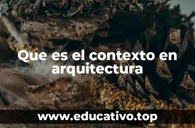 Que es el contexto en arquitectura