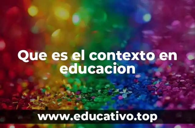 La importancia del entorno en el proceso de enseñanza