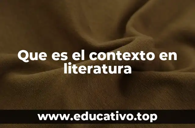 Que es el contexto en literatura