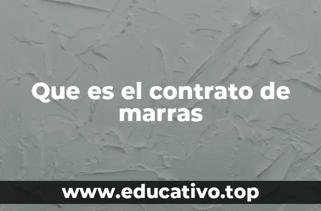 Que es el contrato de marras