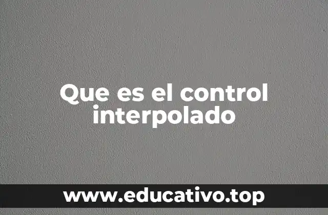 Que es el control interpolado