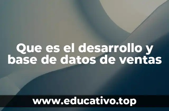 La importancia de estructurar la información de ventas