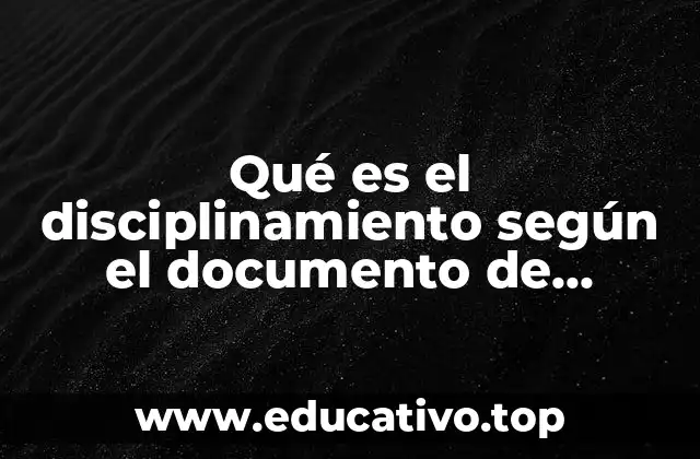 Qué es el disciplinamiento según el documento de Aparecida