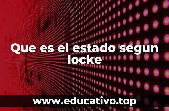 Que es el estado segun locke