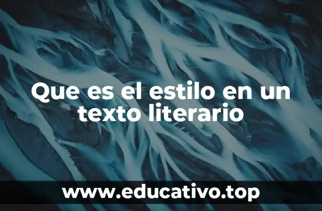 Cómo el estilo define la esencia de una obra literaria
