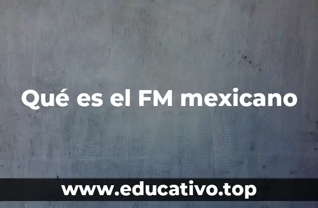La evolución de la radio en México y el papel del FM