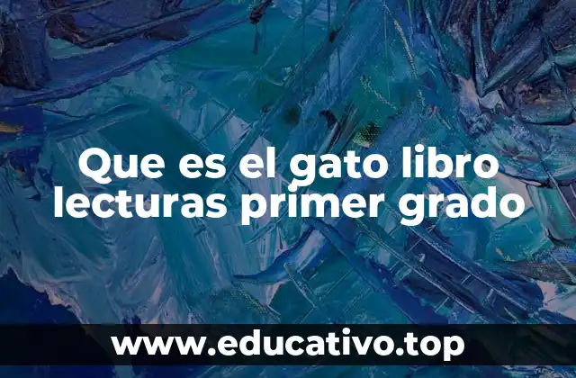 Que es el gato libro lecturas primer grado