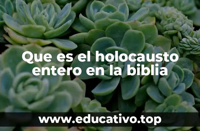 Que es el holocausto entero en la biblia