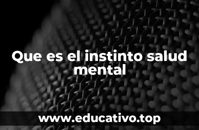 Que es el instinto salud mental