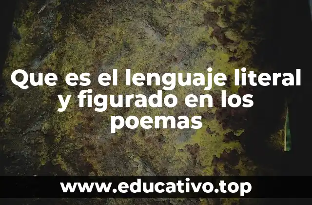 Que es el lenguaje literal y figurado en los poemas