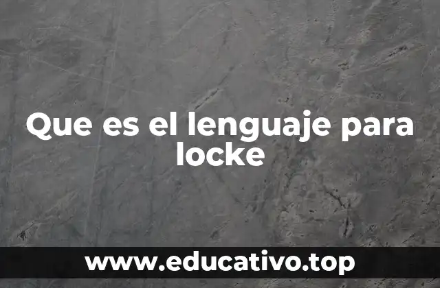 Que es el lenguaje para locke