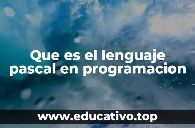 Que es el lenguaje pascal en programacion