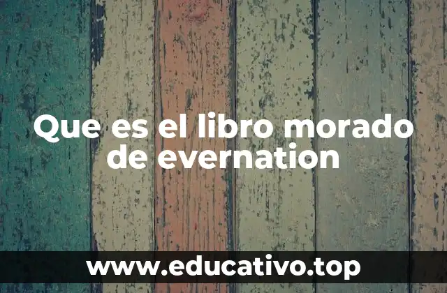 Que es el libro morado de evernation