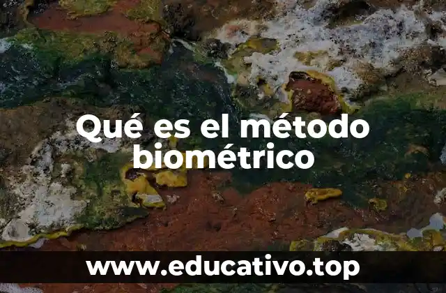 Qué es el método biométrico