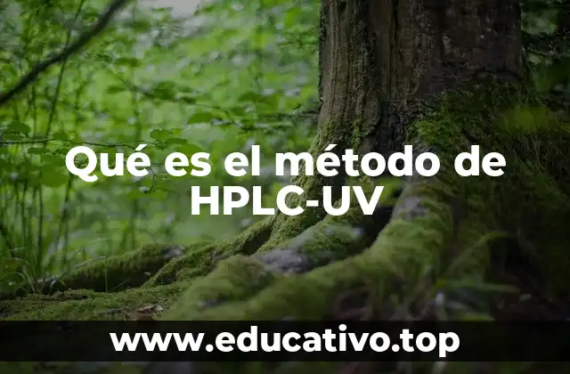 Qué es el método de HPLC-UV