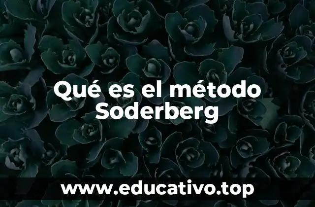 Qué es el método Soderberg