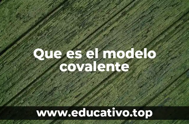 Cómo se forma un enlace covalente