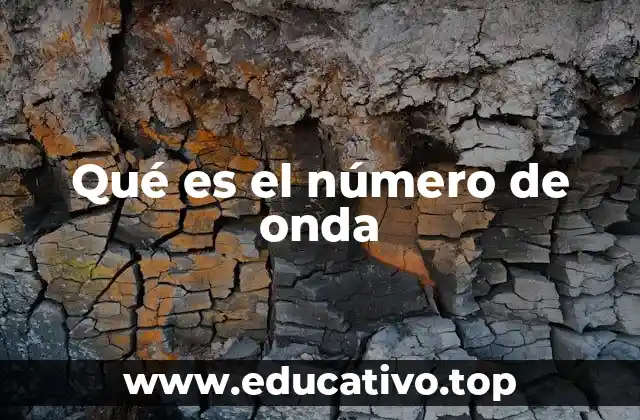 El número de onda y su relación con la frecuencia