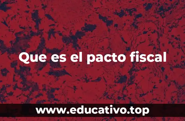 Que es el pacto fiscal