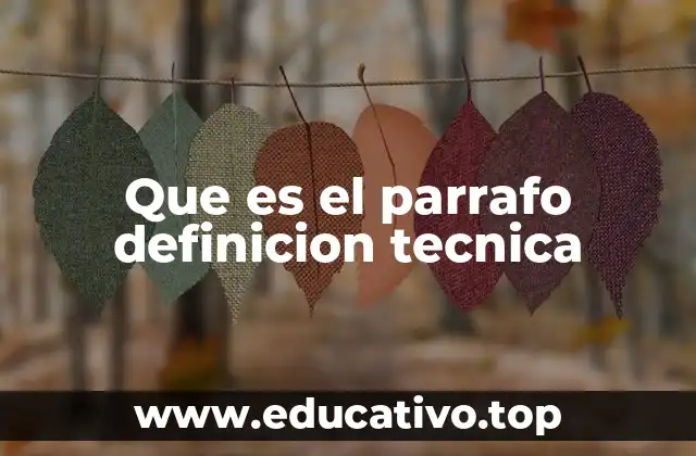 La importancia del párrafo en la comunicación escrita