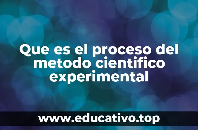 Cómo se estructura el método científico experimental
