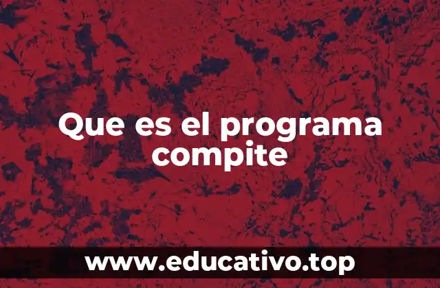 Que es el programa compite