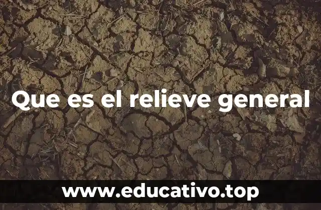 Características del relieve general