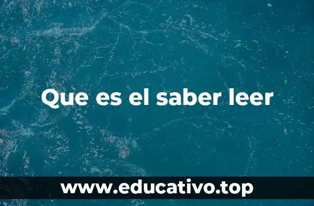 Que es el saber leer