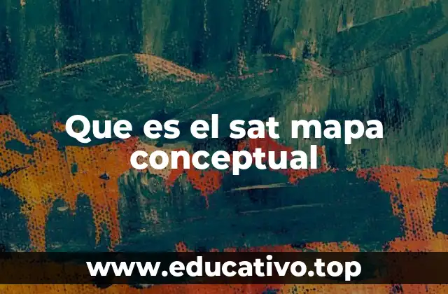 Que es el sat mapa conceptual