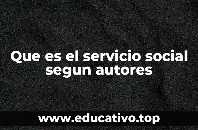 El enfoque teórico del servicio social