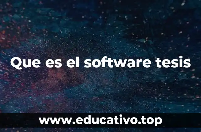 Que es el software tesis
