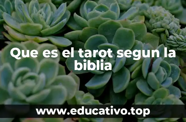 Que es el tarot segun la biblia