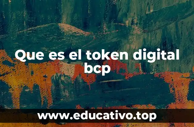 Que es el token digital bcp